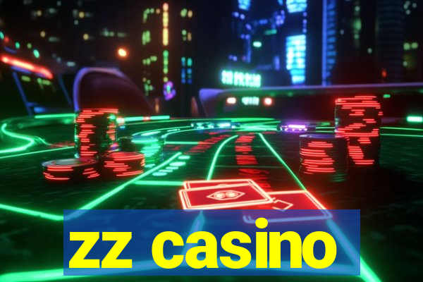 zz casino